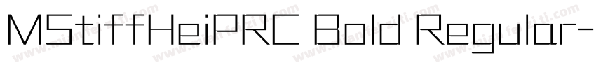 MStiffHeiPRC Bold Regular字体转换